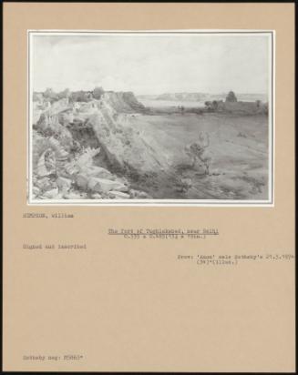 The Fort of Tughlakabad, Near Delhi