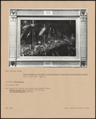 London Bridge On The Night Of The Marriage Of The Prince And Princess Of Wales