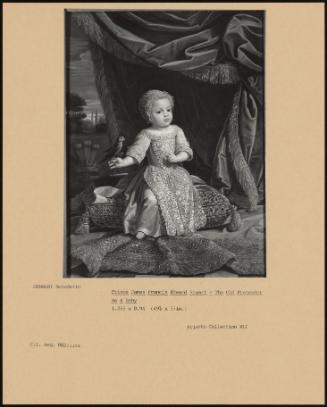 Prince James Francis Edward Stuart - The Old Pretender As A Baby