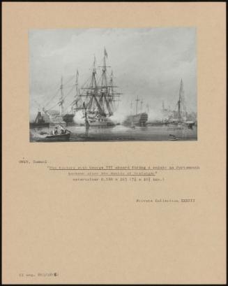 the Victory With George Iii Aboard Firing A Salute In Portsmouth Harbour After The Battle Of Trafalgar